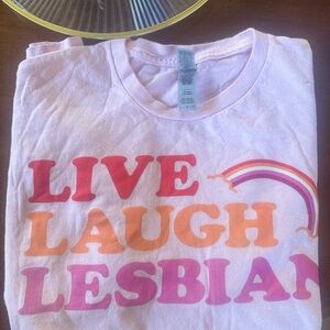 Pink and Red Short Sleeve Tee with Bold Live Laugh Lesbian Print